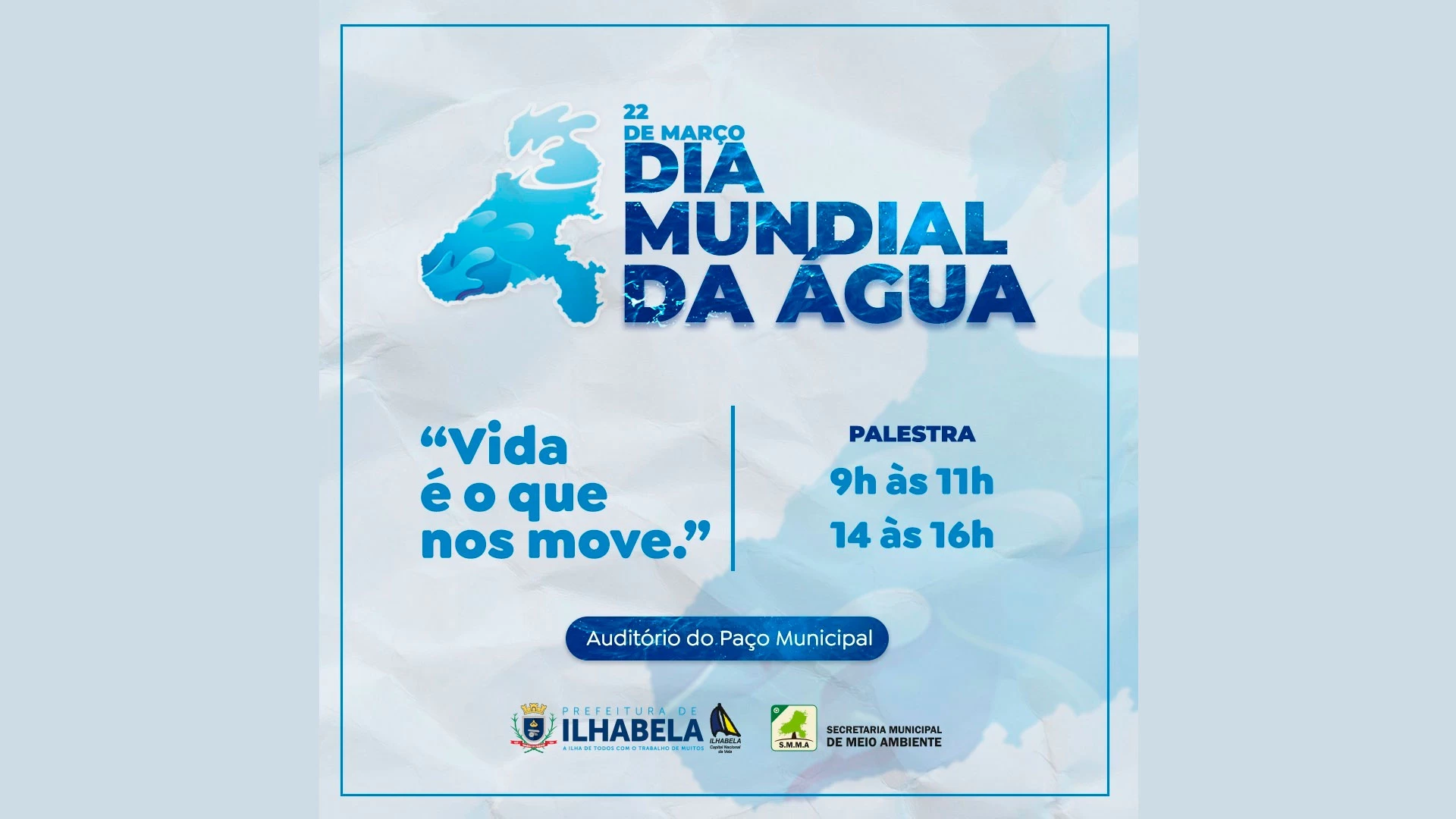 “Vida é o que nos move” Dia da Água