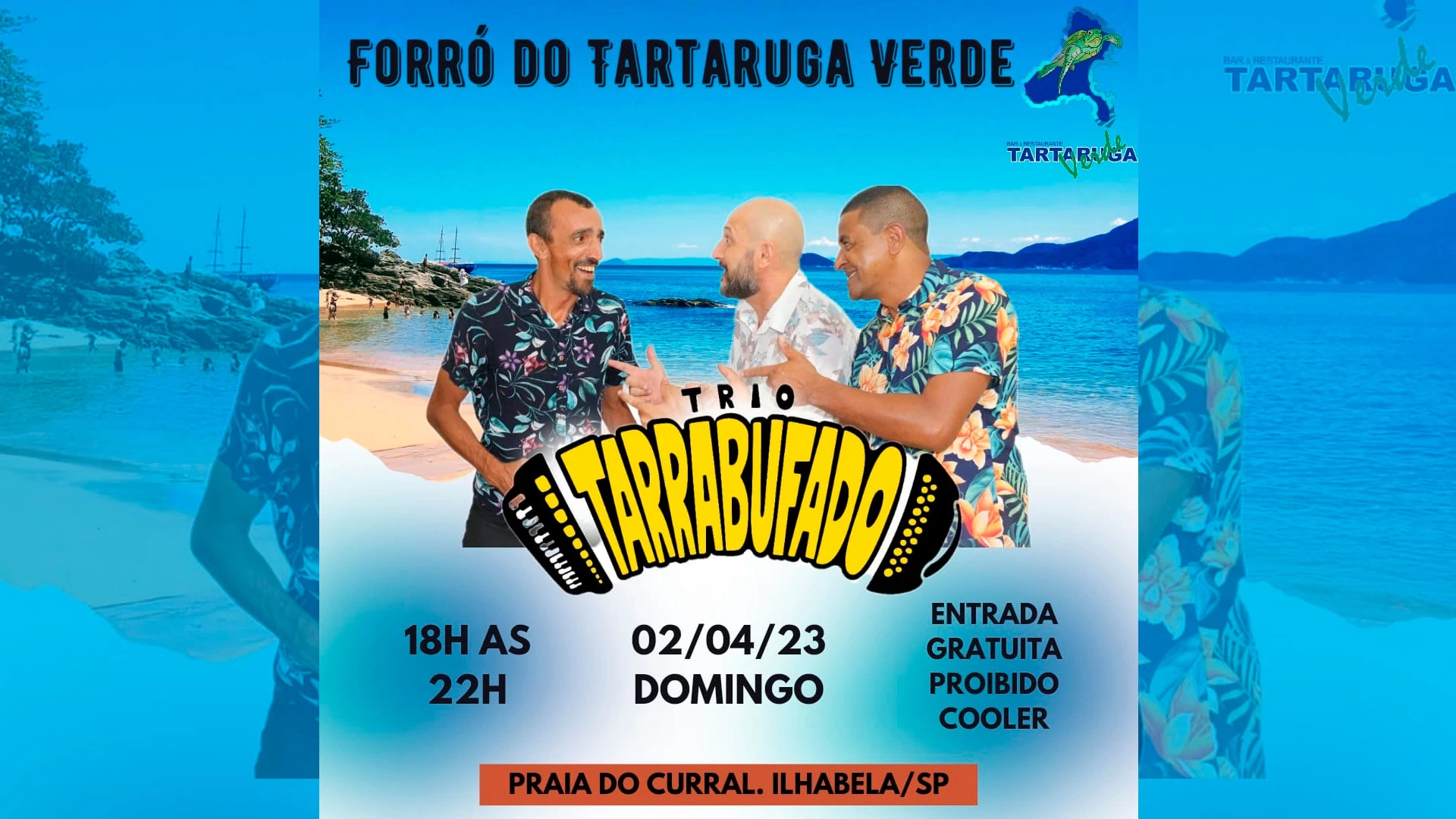 Trio Tarrabufado no Tartaruga Verde