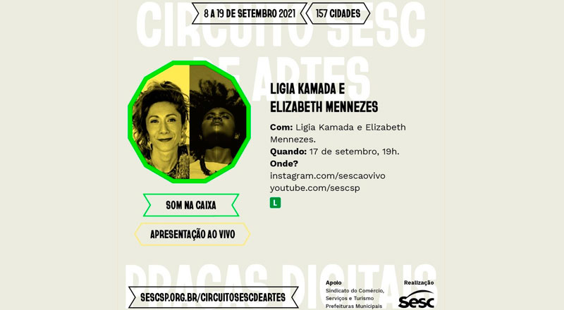 Lígia Kamada e Elizabeth Menezes