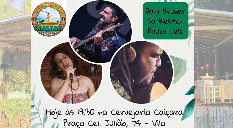 Dani Bruder, Sá Reston e Paulio Celé