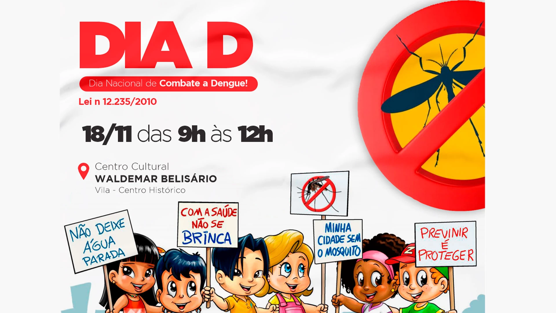 “Dia D” Dia Nacional de Combate à Dengue