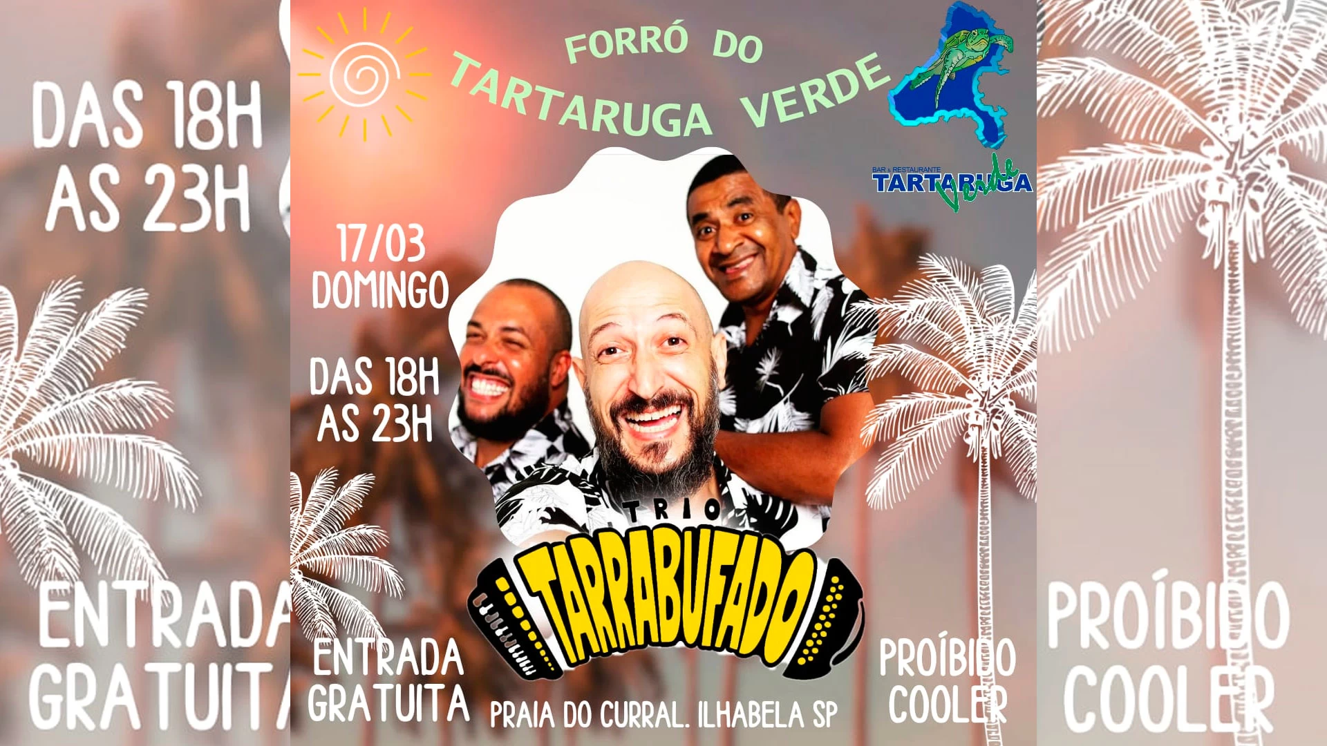 Trio Tarrabufado no Tartaruga Verde