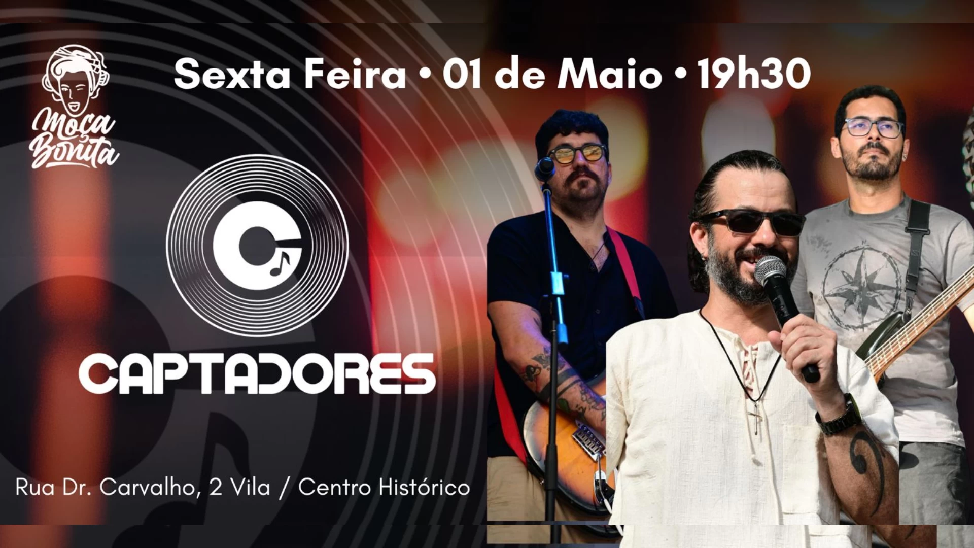 Captadores ao vivo no Moça Bonita