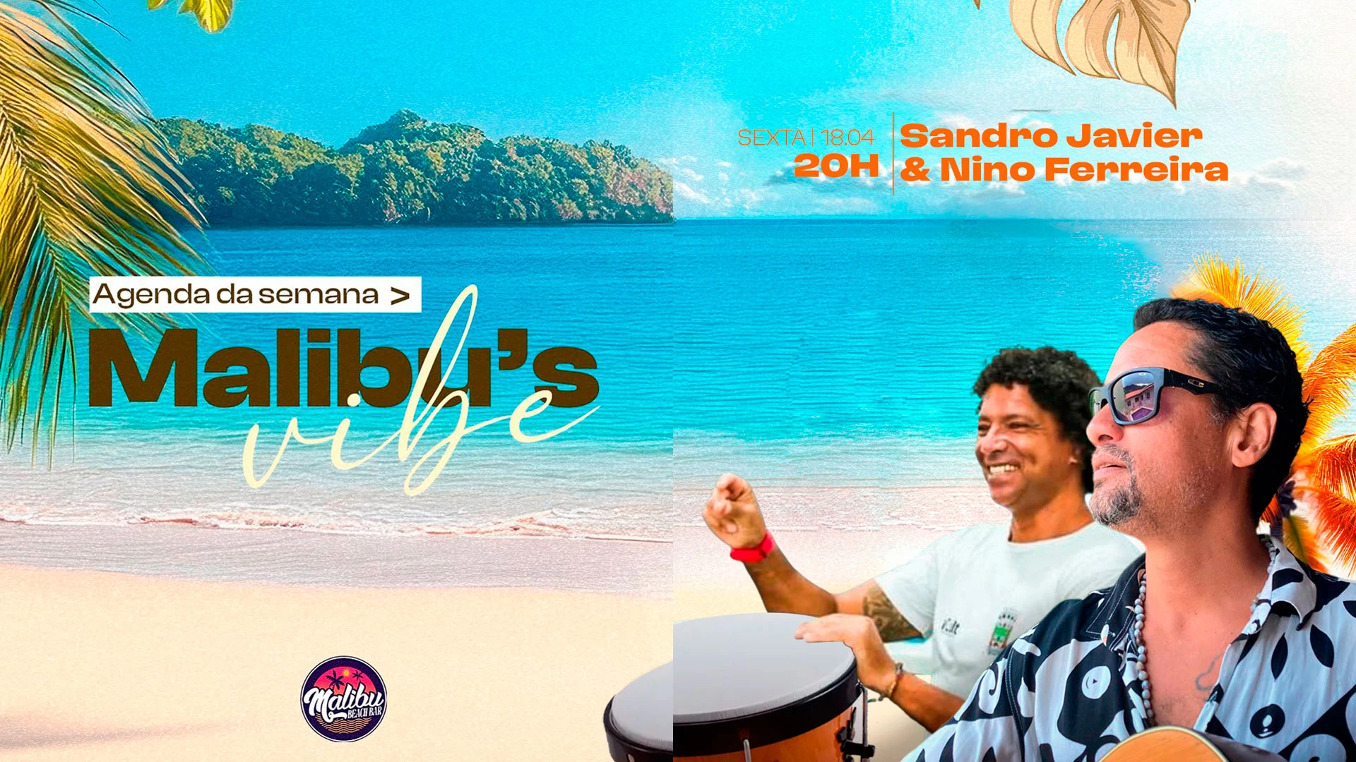 Sandro Javier & Nino Ferreira no Malibu